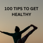 TIPS TO GET HEALTHY